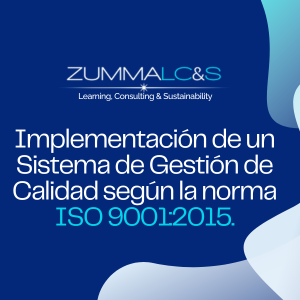 Implementación de un Sistema de Gestión de Calidad según la norma ISO 9001:2015.