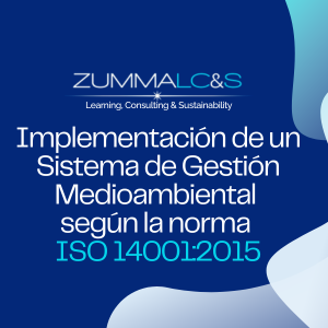 Implementación de un Sistema de Gestión Medioambiental según la norma ISO 14001:2015.