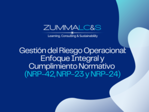Gestión del Riesgo Operacional: Enfoque Integral y Cumplimiento Normativo (NRP-42, NRP-23 y NRP-24)